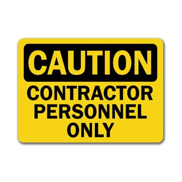 Signmission Caution Sign-Contractor Personnel Only-10in x 14in OSHA Sign, 10" L, 14" H, CS-Contractor Personnel CS-Contractor Personnel - main